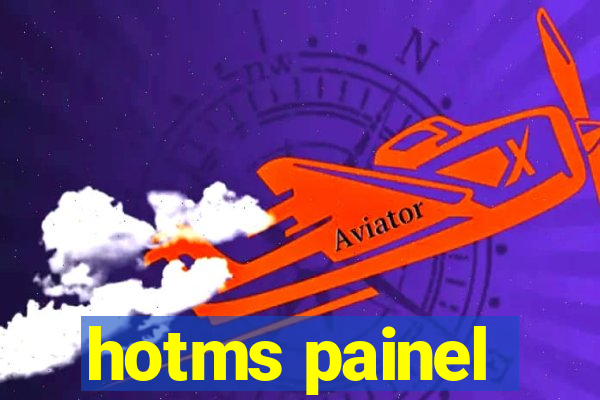 hotms painel